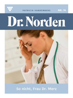 cover image of So nicht, Frau Dr. Merz